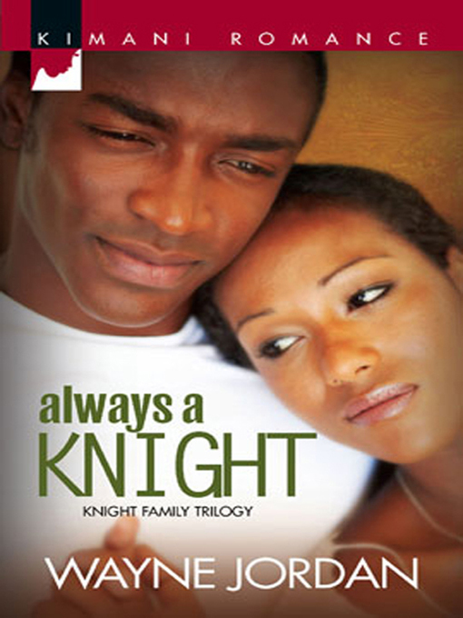 Title details for Always a Knight by Wayne Jordan - Available